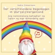 Der verschwundene Regenbogen im Wurzelzwergenland - Saskia Zimmermann