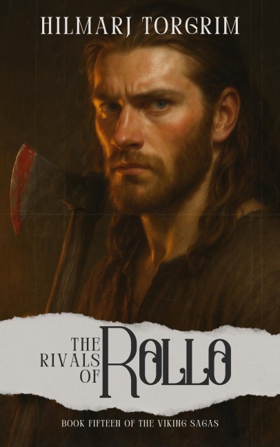 The Rivals of Rollo (Viking Sagas, #15) - Hilmarj Torgrim