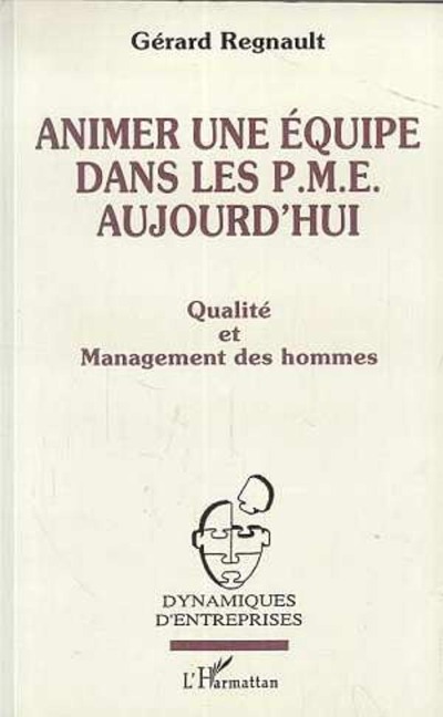 Animer une équipe dans les PME aujourd'hui - Regnault
