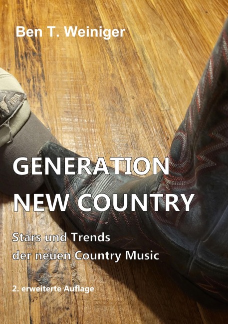 Generation New Country - Ben T. Weiniger