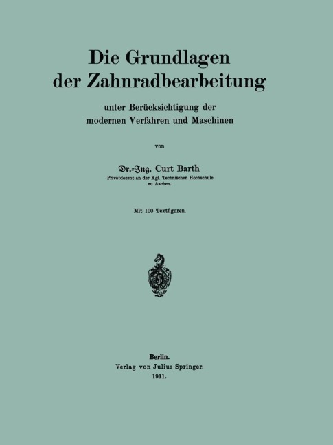 Die Grundlagen der Zahnradbearbeitung - Curt Barth