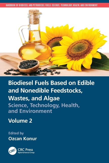 Biodiesel Fuels Based on Edible and Nonedible Feedstocks, Wastes, and Algae - 