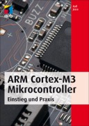 Cover-Bild zum Titel 'ARM Cortex-M3 Mikrocontroller' von 'Ralf Jesse'