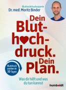 Cover-Bild zum Titel 'Dein Bluthochdruck. Dein Plan.' von 'Moritz Binder'