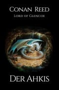Cover-Bild zum Titel 'Der Ahkis' von 'Conan Reed Lord of Glencoe'