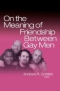 Cover-Bild zum Titel 'On the Meaning of Friendship Between Gay Men' von ''