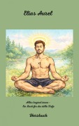 Cover-Bild zum Titel 'Alles beginnt Innen' von 'Elias Aurel'