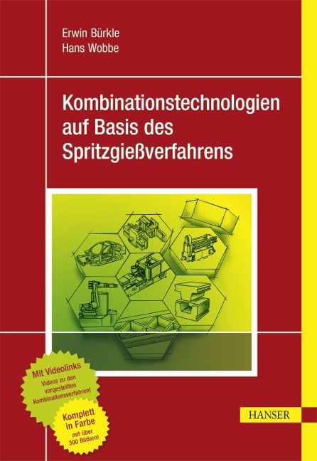 Kombinationstechnologien auf Basis des Spritzgießverfahrens - Erwin Bürkle, Hans Wobbe