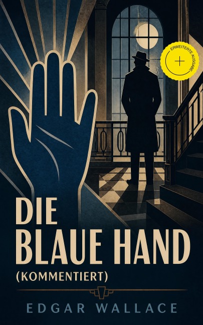 Die blaue Hand (Kommentiert) - Edgar Wallace