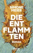 Cover-Bild zum Titel 'Die Entflammten' von 'Simone Meier'