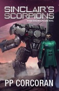 Cover-Bild zum Titel 'Sinclair's Scorpions (The Omega War, #5)' von 'Pp Corcoran'