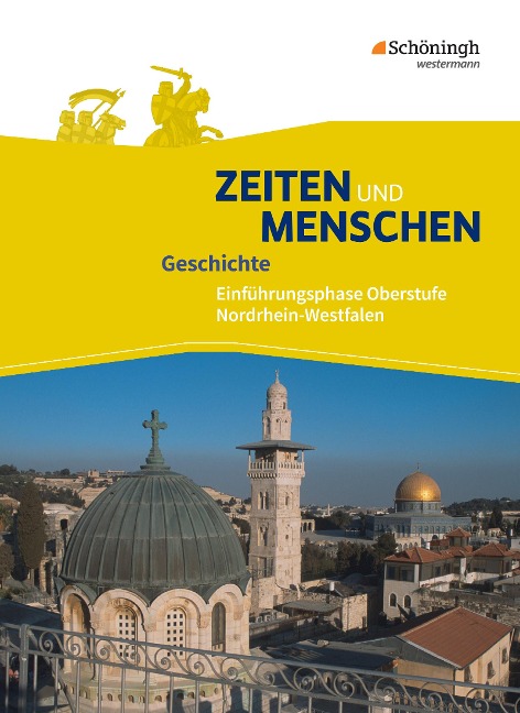 Zeiten und Menschen 1. Schulbuch. Einführungsphase. Ausgabe Nordrhein-Westfalen u.a. - Neubearbeitung - 