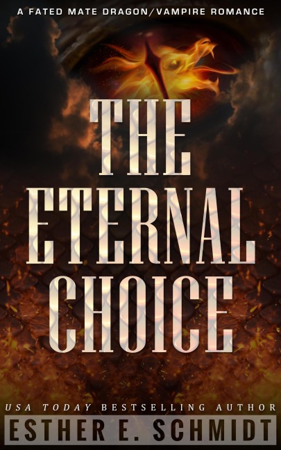 The Eternal Choice - Esther E. Schmidt