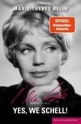 Cover-Bild zum Titel 'Yes, we schell!' von 'Marie Theres Relin'