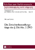 Cover-Bild zum Titel 'Die Zwischenfeststellungsklage des § 256 Abs. 2 ZPO' von 'Michael Schick'