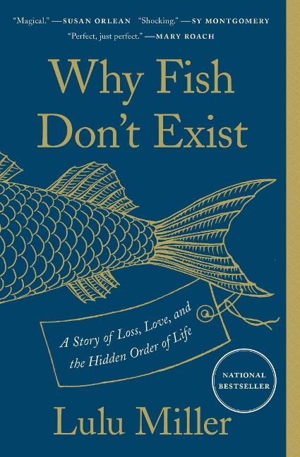 Why Fish Don't Exist - Lulu Miller