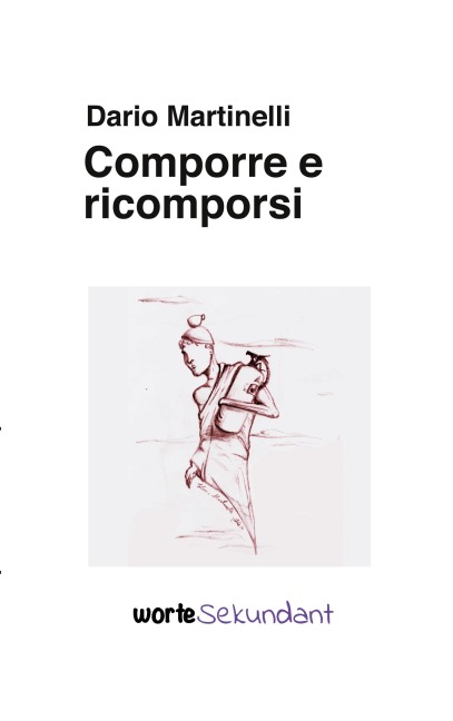 Comporre e ricomporsi - Dario Martinelli