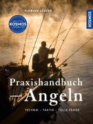 Cover-Bild zum Titel 'Kosmos Praxishandbuch Angeln' von 'Florian Läufer'