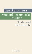 Cover-Bild zum Titel 'Musikphilosophische Schriften' von 'Günther Anders'
