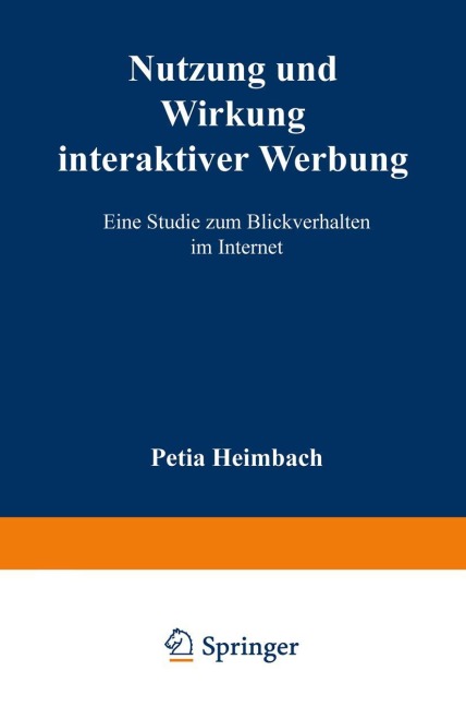 Nutzung und Wirkung interaktiver Werbung - Petja Heimbach