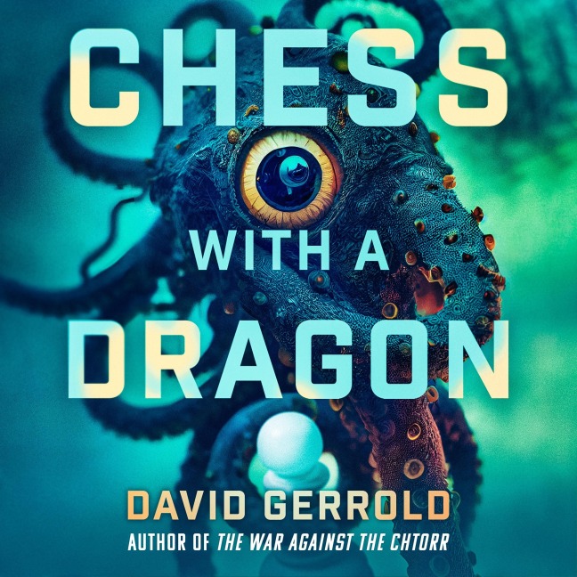 Chess with a Dragon - David Gerrold