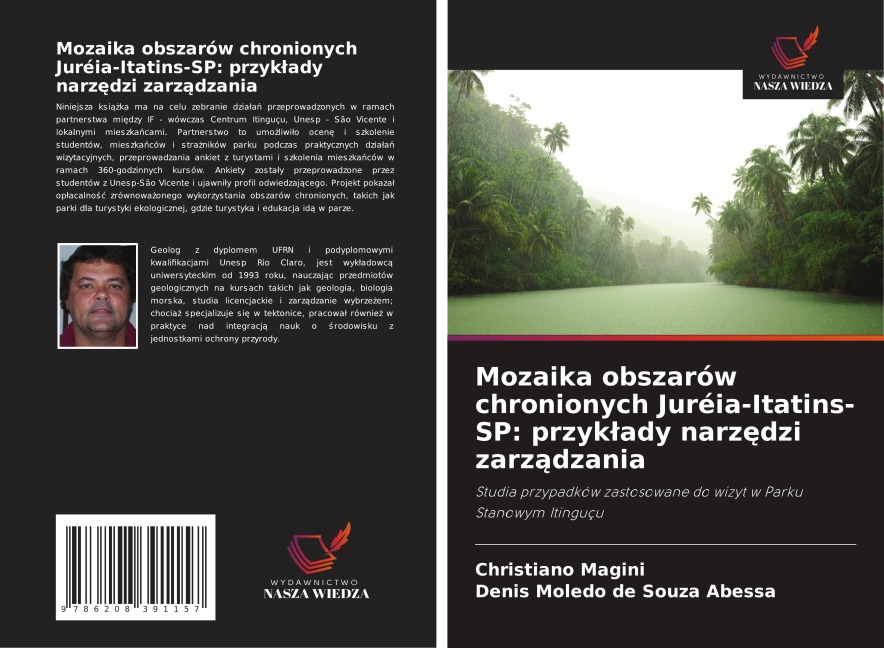 Mozaika obszarów chronionych Juréia-Itatins-SP: przyk¿ady narz¿dzi zarz¿dzania - Christiano Magini, Denis Moledo de Souza Abessa