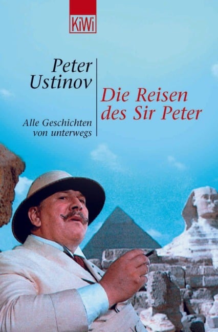 Die Reisen des Sir Peter - Peter Ustinov