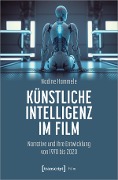 Cover-Bild zum Titel 'Künstliche Intelligenz im Film' von 'Nadine Hammele'