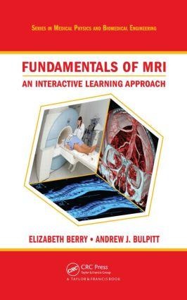 Fundamentals of MRI - Elizabeth Berry, Andrew J Bulpitt