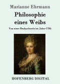 Cover-Bild zum Titel 'Philosophie eines Weibs' von 'Marianne Ehrmann'