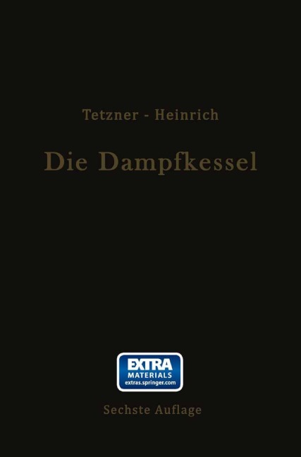 Die Dampfkessel - Otto Heinrich, Franz Tetzner