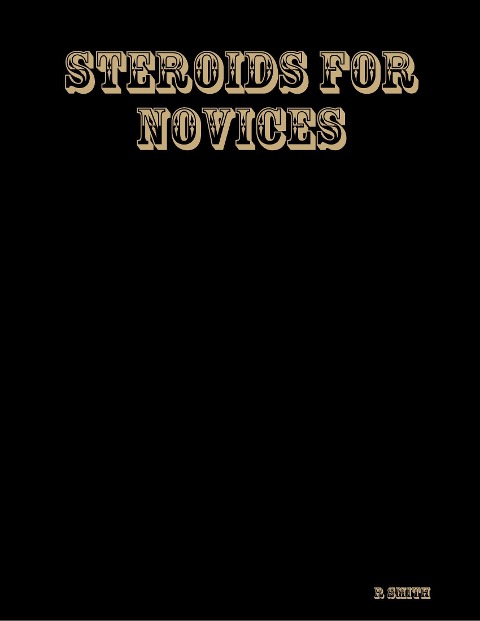 Steroids for Novices - R. Smith