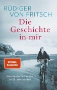 Cover-Bild zum Titel 'Die Geschichte in mir' von 'Rüdiger von Fritsch'
