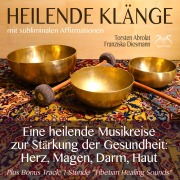 Cover-Bild zum Titel 'Heilende Klänge - Eine heilende Musikreise zur Stärkung der Gesundheit von Herz, Magen, Darm, Haut' von 'Torsten Abrolat, Franziska Diesmann'
