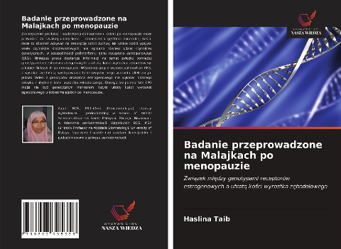 Badanie przeprowadzone na Malajkach po menopauzie - Haslina Taib