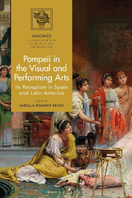 Pompeii in the Visual and Performing Arts - 