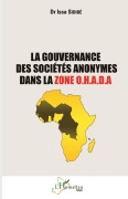 Cover-Bild zum Titel 'La gouvernance des sociétés anonymes dans la zone O.H.A.D.A' von 'Issa Sidibé'
