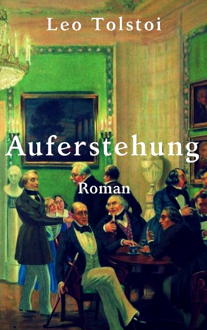 Auferstehung - Leo Tolstoi