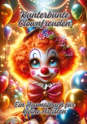 Cover-Bild zum Titel 'Kunterbunte Clownfreuden' von 'Diana Kluge'