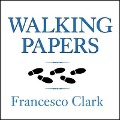Walking Papers - Francesco Clark