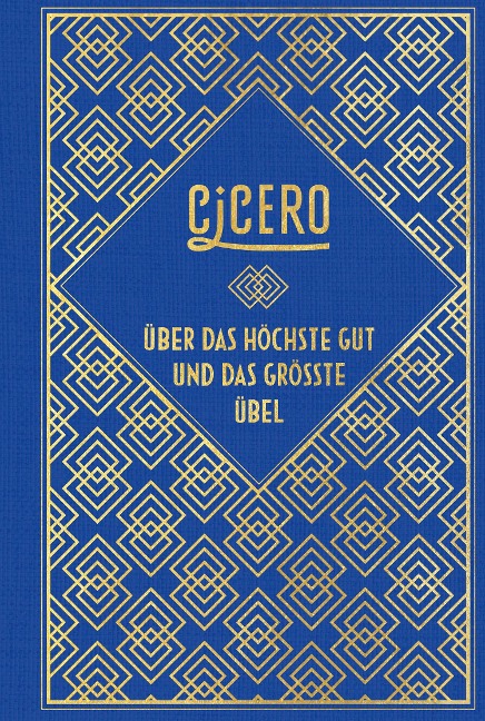 Über das höchste Gut und das größte Übel - Marcus Tullius Cicero