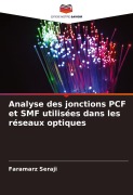 Cover-Bild zum Titel 'Analyse des jonctions PCF et SMF utilisées dans les réseaux optiques' von 'Faramarz Seraji'