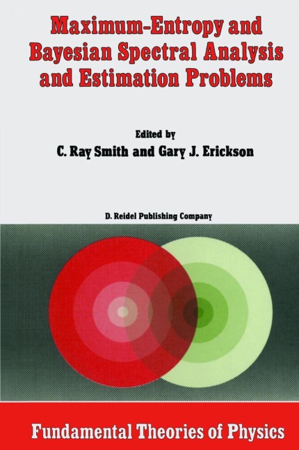 Maximum-Entropy and Bayesian Spectral Analysis and Estimation Problems - 