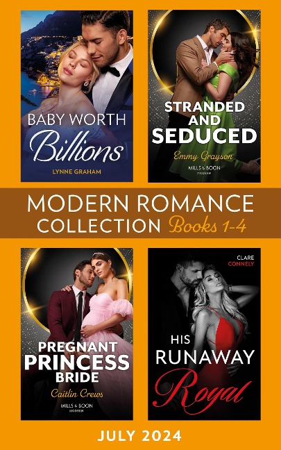 Modern Romance July 2024 Books 1-4 - Lynne Graham, Caitlin Crews, Clare Connelly, Emmy Grayson
