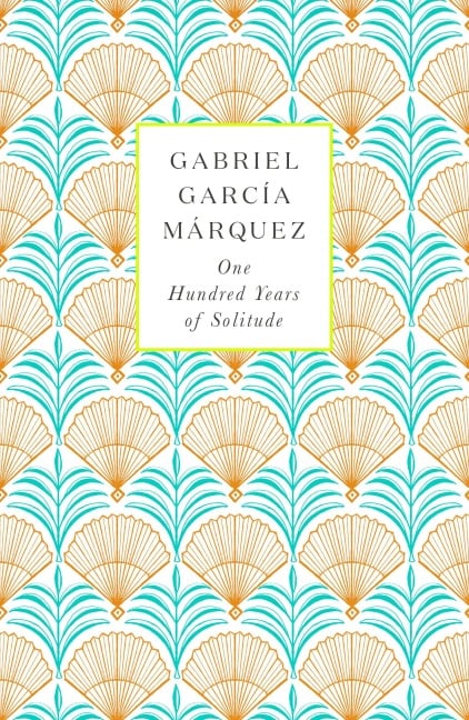 One Hundred Years of Solitude - Gabriel García Márquez