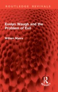 Cover-Bild zum Titel 'Evelyn Waugh and the Problem of Evil' von 'William Myers'
