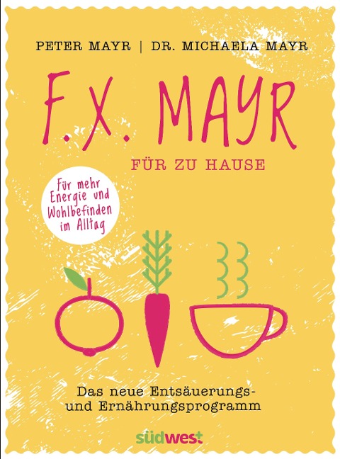 F.X. Mayr für zu Hause - Peter Mayr, Michaela Mayr