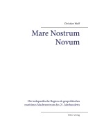 Cover-Bild zum Titel 'Mare Nostrum Novum' von 'Christian Wolf'