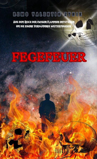 Fegefeuer - Remo Valentin Zynik