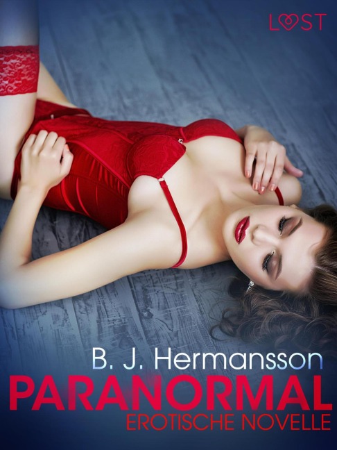 Paranormal: Erotische Novelle - B. J. Hermansson